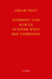 Werkausgabe Bd.11 / Kindheit und Schule in einer Welt der Umbrüche