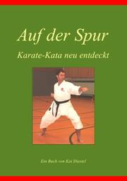 Auf der Spur, Karate-Kata neu entdeckt - Cover