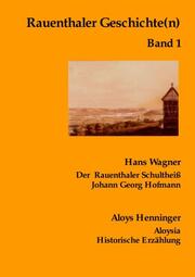 Rauenthaler Geschichte(n) Band 1
