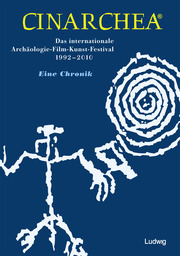 Cinarchea - Das internationale Archäologie-Film-Kunst-Festival 1992-2010