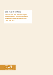 Geschichte der Beziehungen Breklums und Nordelbiens mit afrikanischen Partnerkirchen 1958 bis 2012 - Cover