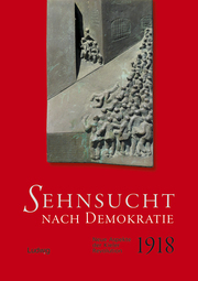 Sehnsucht nach Demokratie - Neue Aspekte der Kieler Revolution 1918 - Cover