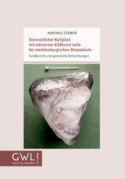 Steinzeitlicher Kultplatz mit steinerner Bildkunst nahe der mecklenburgischen Ostseeküste - Cover