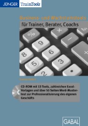 Business- und Wachstumstools für Trainer, Berater, Coachs (CD-ROM)