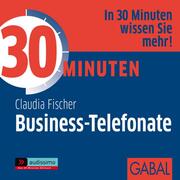 30 Minuten Business-Telefonate, die begeistern