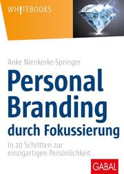 Personal Branding durch Fokussierung