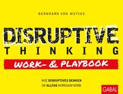Disruptive Thinking Work- und Playbook - Cover
