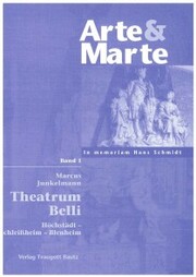 Arte & Marte. In Memorian Hans Schmidt - Eine Gedächtnisschrift seines Schülerkreises / Theatrum belli
