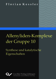 Allenyliden-Komplexe der Gruppe 10. Synthese und katalytische Eigenschaften