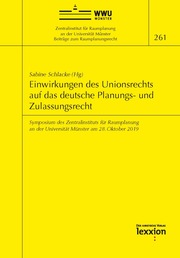 Einwirkungen des Unionsrechts auf das deutsche Planungs- und Zulassungsrecht