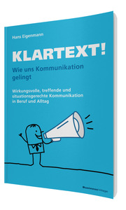 Klartext - Wie uns Kommunikation gelingt