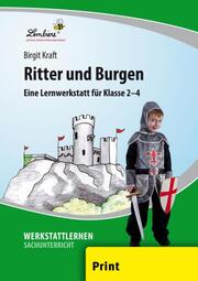 Ritter und Burgen: Eine Lernwerkstatt
