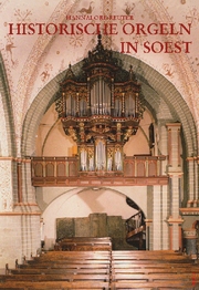 Historische Orgeln in Soest