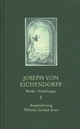 Werke. Eine Auswahl / Joseph von Eichendorff - Werke 1