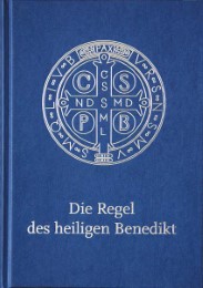 Die Regel des Heiligen Benedict - Cover