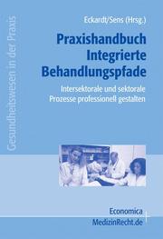 Praxishandbuch Integrierte Behandlungspfade