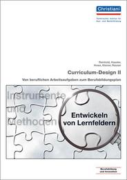 Curriculum-Design II - Entwickeln von Lernfeldern