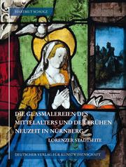 Die Glasmalereien des Mittelalters und der frühen Neuzeit in Nürnberg - Cover