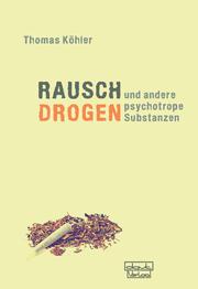 Rauschdrogen und andere psychotrope Substanzen - Cover