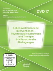Lebensweltorientierte Interventionen - Psychosoziale Diagnostik und Therapie krankmachender Bedingungen