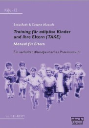Training für adipöse Kinder und ihre Eltern (TAKE) - Manual für Eltern - Cover