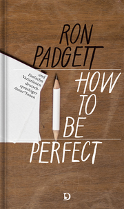 Perfekt sein/How to Be Perfect