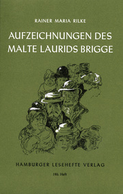 Die Aufzeichnungen des Malte Laurids Brigge/Die Weise von Liebe und Tod des Cornets Christoph Rilke
