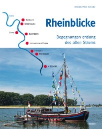 Rheinblicke - Begegnungen entlang des alten Stroms