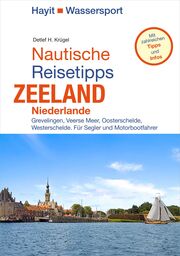 Nautische Reisetipps Zeeland, Niederlande