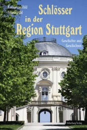 Schlösser in der Region Stuttgart - Cover