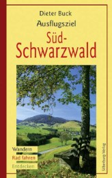Ausflugsziel Süd-Schwarzwald