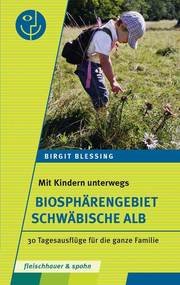 Mit Kindern unterwegs - Biosphärengebiet Schwäbische Alb