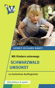 Mit Kindern unterwegs - Schwarzwald umsonst