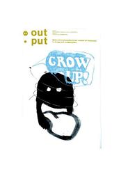 output 11 - Grow up!
