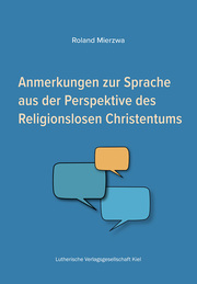 Anmerkungen zur Sprache aus der Perspektive des Religionslosen Christentums - Cover