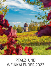 Pfalz- und Weinkalender 2023