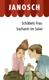 Schäbels Frau/Sacharin im Salat