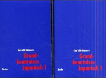 Grundkenntnisse Japanisch 1 + 2 und Hiragana und Katakana Übungen / Grundkenntnisse Japanisch 1. 2 Begleitkassetten