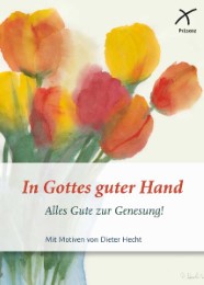 In Gottes guter Hand