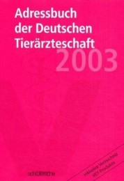 Adressbuch der Deutschen Tierärzteschaft 2003