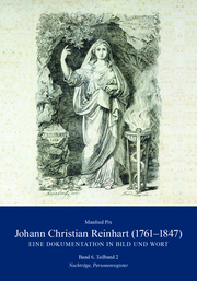 Johann Christian Reinhart (1761-1847) - Eine Dokumentation in Bild und Wort