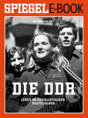 Die DDR - Leben im sozialistischen Deutschland
