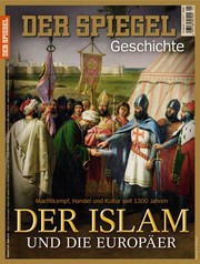 SPIEGEL Geschichte - Der Islam und die Europäer