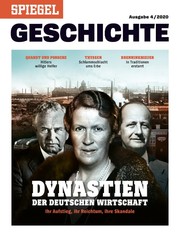 SPIEGEL Geschichte - Dynastien der deutschen Wirtschaft