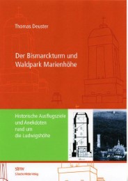 Der Bismarckturm und Waldpark Marienhöhe