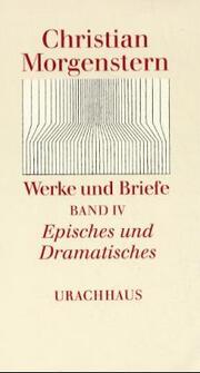 Werke und Briefe. Stuttgarter Ausgabe. Kommentierte Ausgabe / Episches und Dramatisches