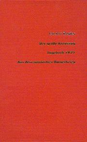 Werke / Der grosse Kreuzzug /Tagebuch 1937 aus dem Spanischen Bürgerkrieg