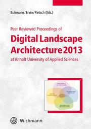Peer Reviewed Proceedings of Digital Landscape Architecture at Anhalt University of Applied Sciences 2013