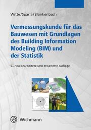Vermessungskunde für das Bauwesen mit Grundlagen des Building Information Modeling (BIM) und der Statistik - Illustrationen 2