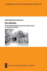 Die Dashtakis - Familiengeschichte des Autors Hasan Fasa'i Farsnama-yi Nasiri